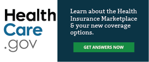 Learn about the Health Insurance Marketplace & your new coverage options.